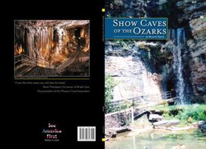 Show Caves of the Ozarks - By Bruce Raisch.